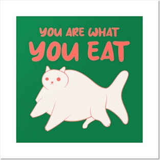 You Are What You Eat Posters and Art